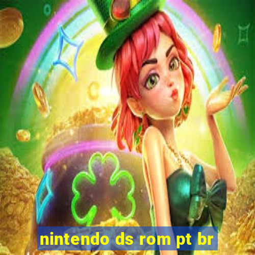 nintendo ds rom pt br